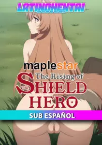 [Maplestar] The Rising of the Shield Hero – Raphtalia x Naofumi Sub Español