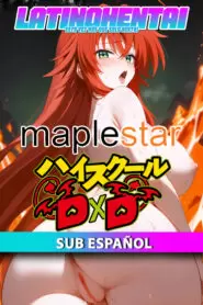 [Maplestar] High School DxD – Rias Gremory (Audio Lat – Sub Esp)
