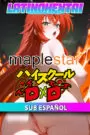 [Maplestar] High School DxD – Rias Gremory (Audio Lat – Sub Esp)